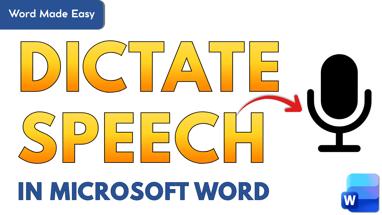 Graphic showing the words “Dictate Speech in Microsoft Word” with a microphone icon and the Microsoft Word logo.