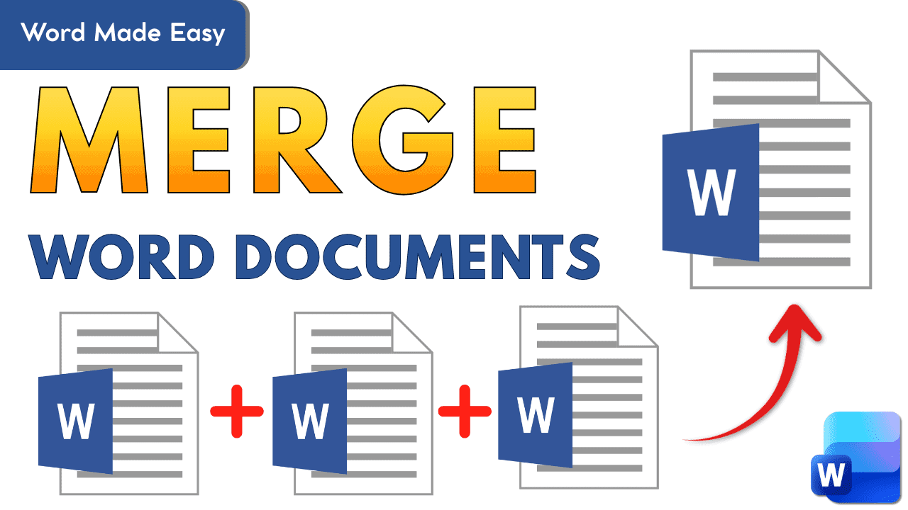 Illustration showing how to merge multiple Microsoft Word documents into one file