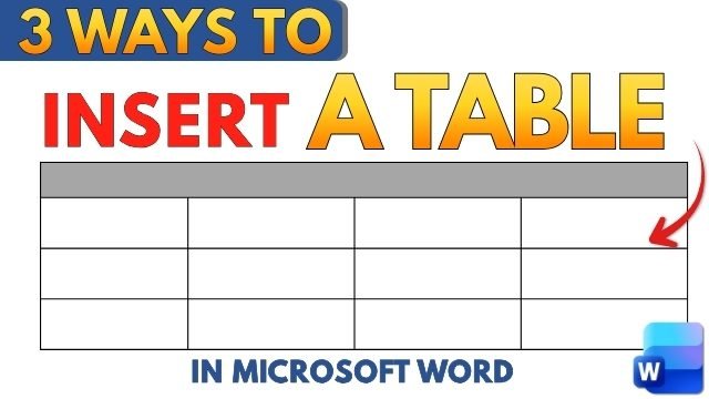 Three ways to insert a table in Microsoft Word