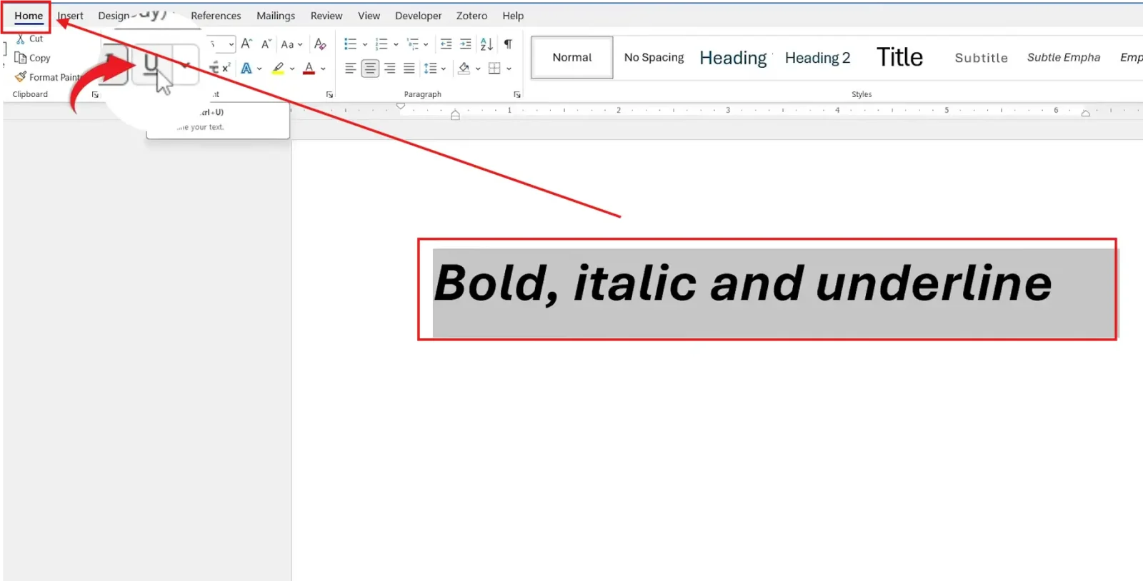 Microsoft Word Underline button in the Home tab toolbar for bold italic and underline in Word.